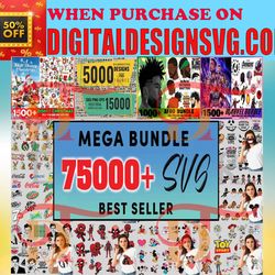 75000  mega bundle best seller unique design svg, bundle svg, disney bundle svg, bundle svg, trending bundle svg