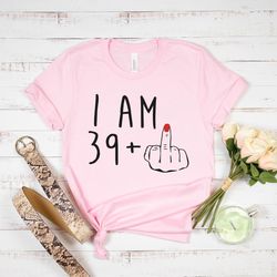 i am 39 middle finger shirt, i am 29 middle finger tshirt, custom birthday tee, 19 29 39 t-shirt,personalized birthday s