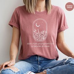 inspirational shirt, mental health shirt, nature sweatshirt, positive t-shirt, motivational clothes, graphic tees, gift