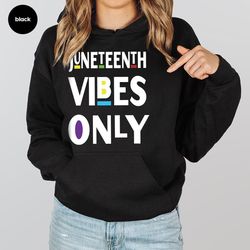 juneteenth long sleeve t-shirt, black history month crewneck sweatshirt, black lives hoodie, black women hooded, anti ra