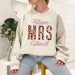 leopard print custom future mrs sweatshirt, custom engagement gifts for bride, crewneck fiance long sleeve shirt, custom