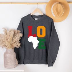 love africa long sleeve shirt, africa map sweatshirt, black history month t-shirt, black lives matter hoodie, equal righ