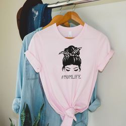 mom life shirt, mama with messy bun, mothers day gift, mom shirt, mother's day gift for mom, mom life kid life, funny mo