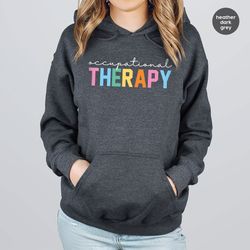 occupational therapist sweatshirt, occupational therapy gift, occupational therapist long sleeve t shirt, retro hoodies