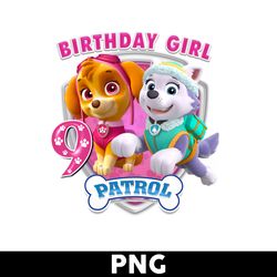 paw patrol 9th birthday girl png, birthday girl png, paw patrol png, paw patrol skye everest birthday png - digital file
