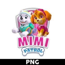 mimi paw patrol png, paw patrol png, skye everest paw patrol png, paw patrol girl png - digital file