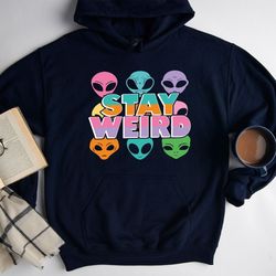 stay weird alien t-shirt, funny unisex crewneck alien shirts, retro colorful shirts for women, funny weird shirts, gifts