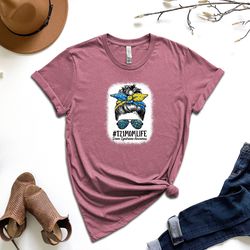 t21 mom life down syndrome awareness shirt, down syndrome awareness shirt, world down syndrome day shirt, down syndrome