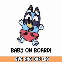 Baby on board Baby Bluey in color SVG, bluey svg bundle, bluey png, bluey svg layered