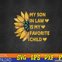 my son in law is my favorite child family sunflower design png, digital download