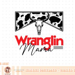 wranglin mama red bull skull leopard western cowhide mom png