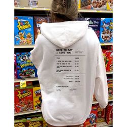 way to say i love you trendy hoodie oversized hoodie vsco hoodie aesthetic clothes tumblr hoodie alt hoodie indie hoodie