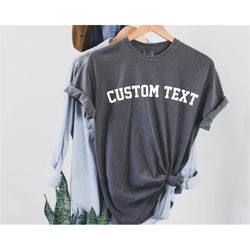 custom comfort colors shirt, custom t shirt, custom text shirt, gift for dad, gift for mom, custom adult shirt, personal