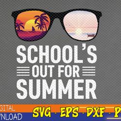 Schools Out For Summer Glasses Svg, Eps, Png, Dxf, Digital Download
