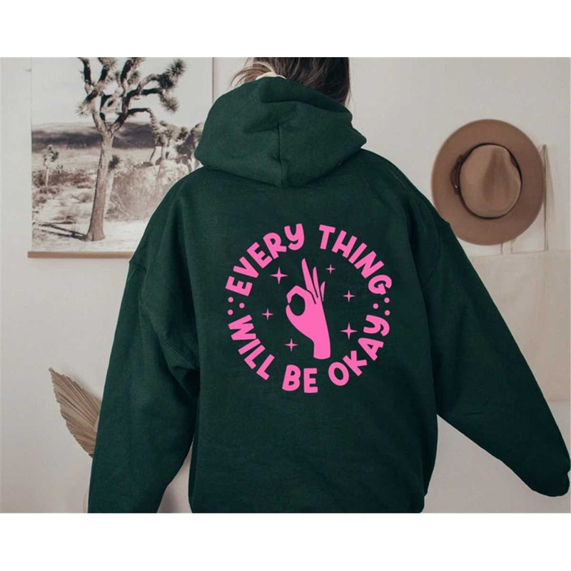 MR-95202310442-everything-will-be-okay-hoodie-trendy-hoodie-sweatshirt-image-1.jpg