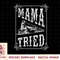 Country Music - Mama Tried - Redneck Outlaw Western Vintage T-Shirt copy.jpg
