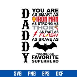 daddy you are as smart ironman svg, daddy svg, father's day svg, png dxf eps digital file