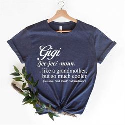 gigi definition shirt, grandma shirt, mother's day shirt, grammy gift, trendy mom shirt, gigi shirt, gift for grandma, g