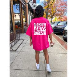 my heart is the size of my ass and thats the problem tshirt, funny valentines day tee, trendy valentines days, my heart