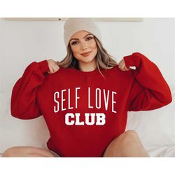 self love club crewneck sweatshirt, mental health sweatshirt, self love sweatshirt, self care sweatshirt, cute retro swe