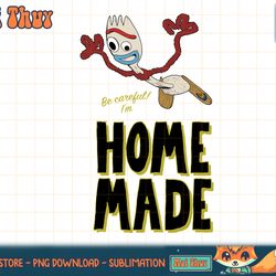 disney pixar toy story forky be careful i m homemade t-shirt copy png