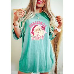 comfort colors santa claus christmas vibes shirt, retro pink christmas vibes tee, pink santa claus shirt, santa shirt fo