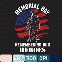 Soldier Kneeling Png, Fallen Soldier Png, Veteran Png, Cricut Sublimation, Memorial Day Png, Always Remember Our Heroes