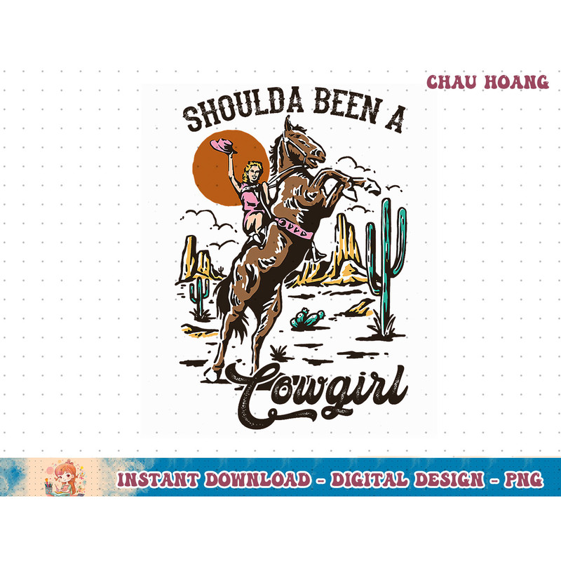 Shoulda Been A Cowgirl Bucking Horse Western T-Shirt copy.jpg