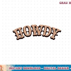 western country southern cowboy cowgirl howdy t-shirt copy png