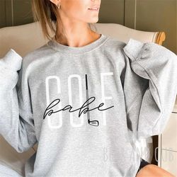 golf babe sweatshirt, golf babe crewneck, women's sweatshirt, women's golf crewneck, cute sweatshirt, golf shirt, christ