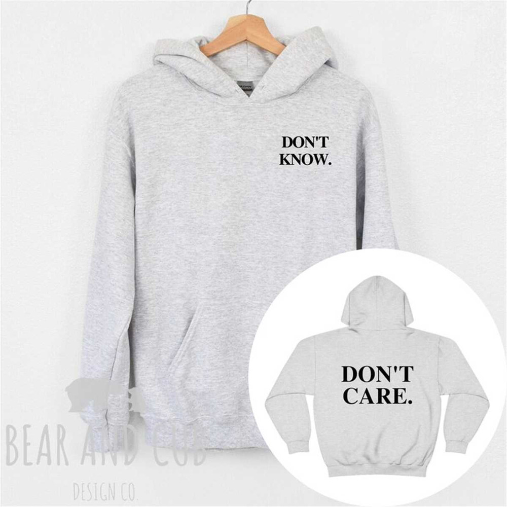 MR-95202317610-dont-know-dont-care-hoodie-trendy-sweatshirt-funny-ash.jpg