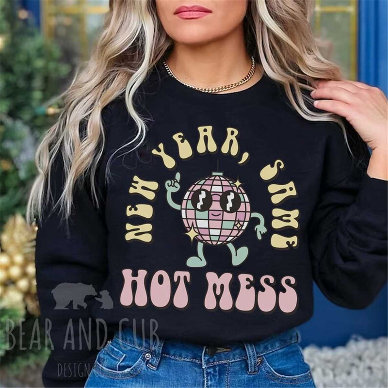 MR-95202317921-new-year-same-hot-mess-sweatshirt-new-years-eve-2023-black.jpg