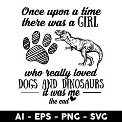 dog and dinosaurs it was me the end svg, dog svg, dinosaurs svg, animals svg - digtal file