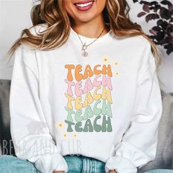 teach crewneck sweatshirt, teacher sweatshirt, teacher shirt, teacher gift, gift for teacher, teach shirt, boho teacher