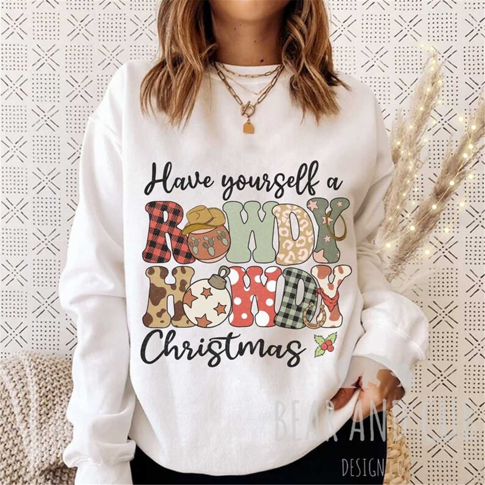 MR-95202319177-have-yourself-a-howdy-howdy-christmas-sweatshirt-country-white.jpg