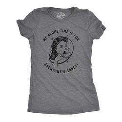 Mother Birthday Idea, Funny Mom Shirt, Sarcastic Mum Tshirt, Mothers Day Gift, Sassy Attitude, My Alone Time is For Ever