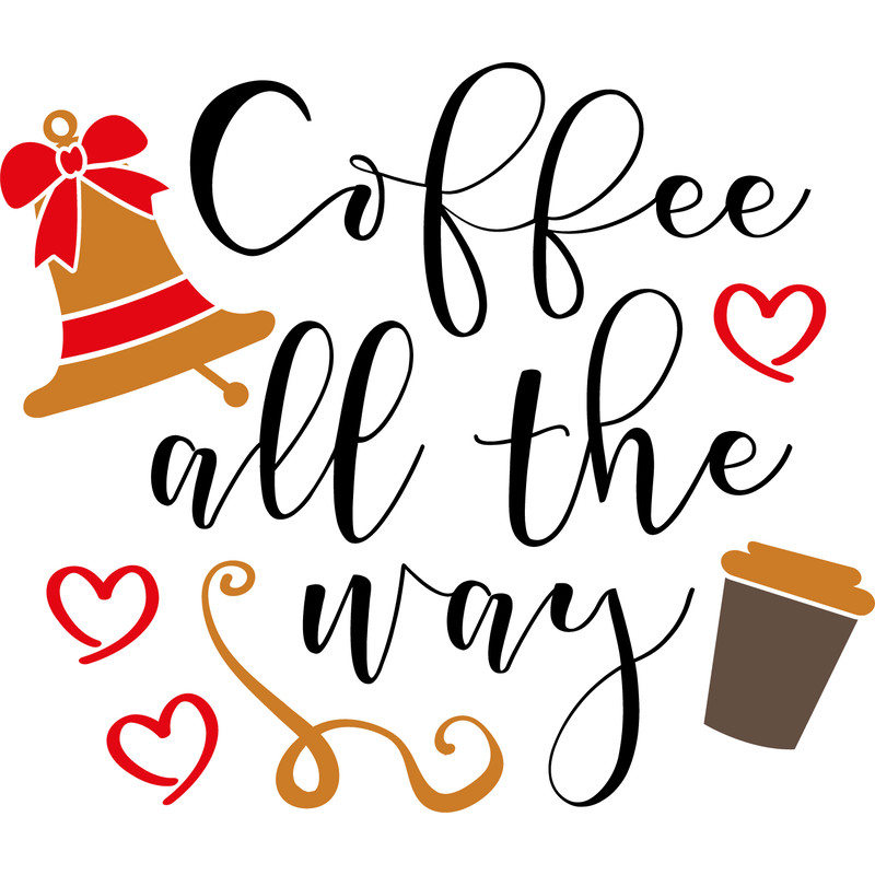 Coffee_All_the_Way_SVG.png