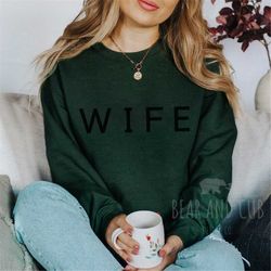 wife sweatshirt, wifey trendy graphic sweatshirt, gift for wife, wife life, newly wed sweatshirt, bachelorette sweatshir