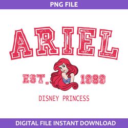 ariel est.1989 disney princess png, princess family trip 2023 png, ariel princess png digital