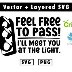 feel free to pass decal meet you at the light svg & png files for cricut machine , anime svg , manga svg , goku svg