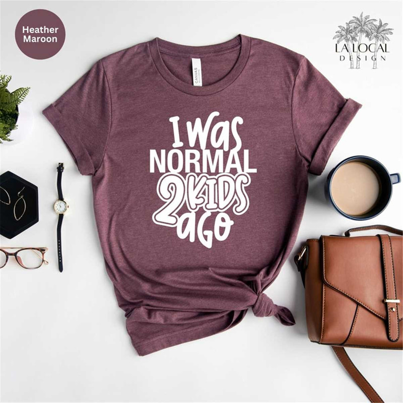 MR-10520238165-sarcastic-shirt-i-was-normal-shirt-gift-for-mom-mom-life-image-1.jpg