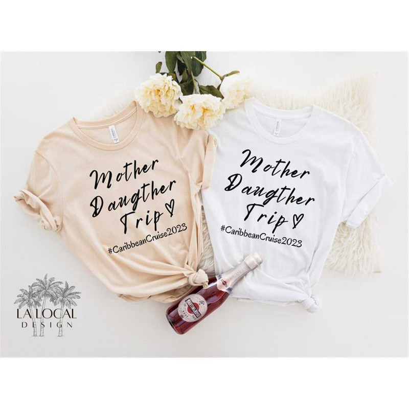 MR-105202381948-mother-daughter-trip-shirt-mother-daughter-cruise-tshirt-image-1.jpg