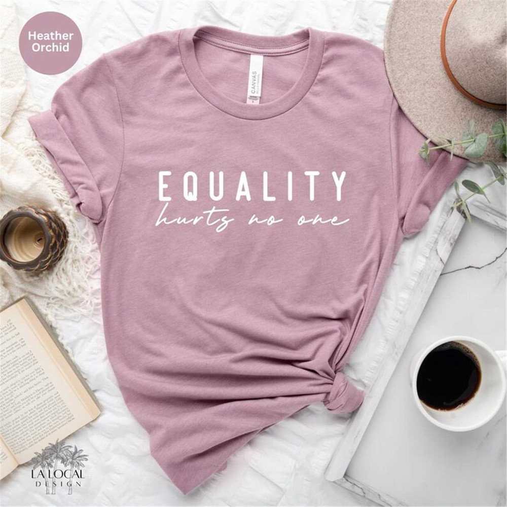 MR-105202385511-equality-hurts-no-one-shirt-social-justice-human-rights-image-1.jpg