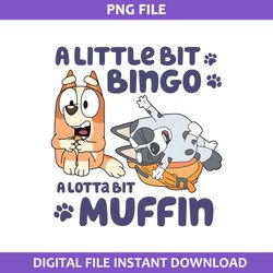 A Little Bit Bingo Alotta Bit Muffin Png, Bluey Png, Cartoon Png Digital File