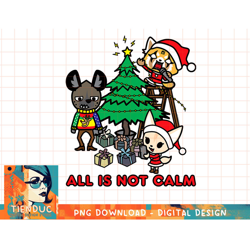 Aggretsuko All Is Not Calm Christmas T-Shirt.pngAggretsuko All Is Not Calm Christmas T-Shirt copy.jpg