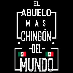 el abuelo mas chingon del mundo svg, fathers day svg