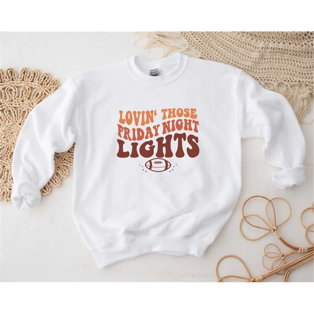 MR-1052023113411-lovin-those-friday-night-lights-sweatshirt-football-image-1.jpg