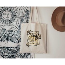 grow through what you go through tote bag, motivational tote bag, teacher tote bag, canvas bag, boho tote bag, shopping