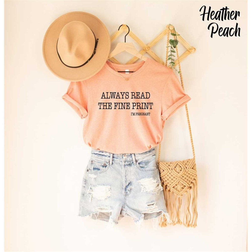 MR-1052023123811-always-read-the-fine-print-i-am-pregnant-shirt-mom-shirt-image-1.jpg