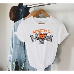 basketball mom shirt, mother's day shirt, basketball shirt for women, basketball lover shirt, basketball mom gift